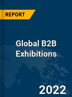 Global B2B Exhibitions Market