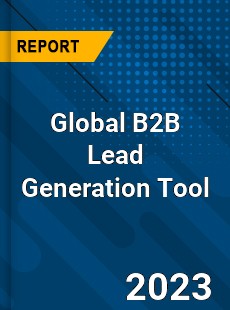 Global B2B Lead Generation Tool Industry