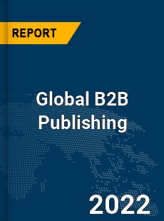 Global B2B Publishing Market