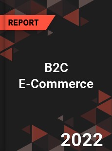 Global B2C E Commerce Industry