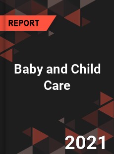 Global Baby and Child Care Market