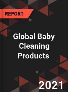 Global Baby Cleaning Products Market