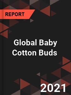 Global Baby Cotton Buds Market