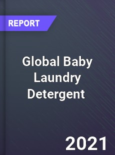 Global Baby Laundry Detergent Market