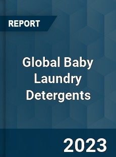 Global Baby Laundry Detergents Market