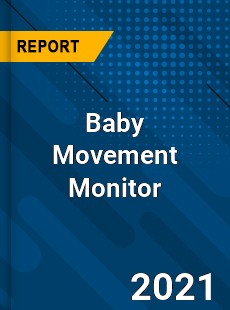 Global Baby Movement Monitor Market