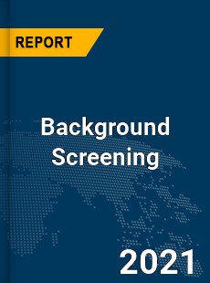 Global Background Screening Market