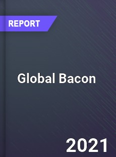 Global Bacon Market