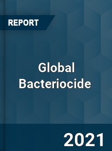 Global Bacteriocide Market