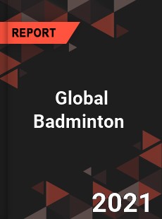 Global Badminton Market