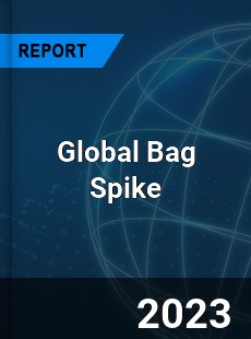 Global Bag Spike Industry