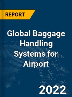 Global Baggage Handling Systems for Airport Market