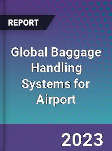 Global Baggage Handling Systems for Airport Market