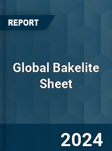 Global Bakelite Sheet Industry