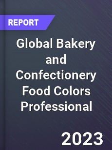 Global Bakery and Confectionery Food Colors Professional Market