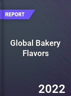 Global Bakery Flavors Market