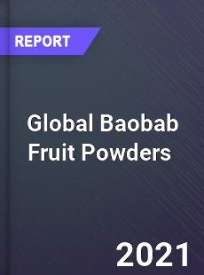 Global Baobab Fruit Powders Market