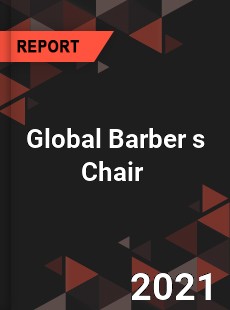 Global Barber s Chair Market