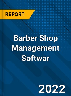 Global Barber Shop Management Softwar Market