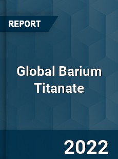 Global Barium Titanate Market