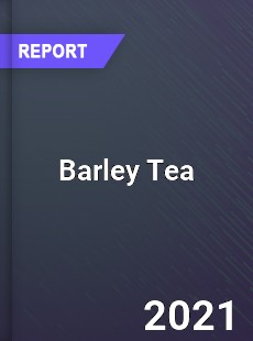 Global Barley Tea Professional Survey Report