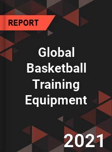 Global Basketball Training Equipment Market