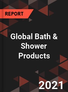 Global Bath amp Shower Products Market