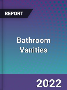 Global Bathroom Vanities Industry