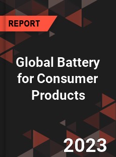 Global Battery for Consumer Products Market