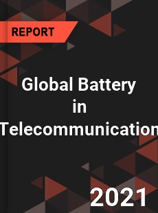 Global Battery in Telecommunication Market