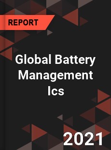 Global Battery Management Ics Market