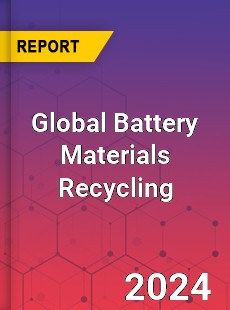 Global Battery Materials Recycling Market