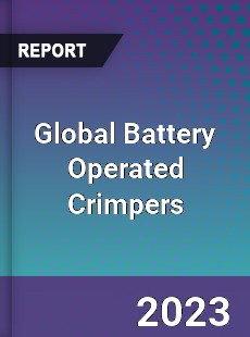 Global Battery Operated Crimpers Industry