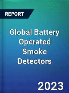 Global Battery Operated Smoke Detectors Market