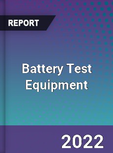 Global Battery Test Equipment Market