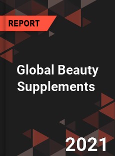 Global Beauty Supplements Market