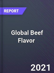 Global Beef Flavor Market