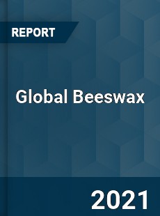 Global Beeswax Market