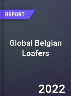 Global Belgian Loafers Market