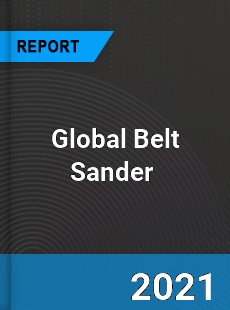 Global Belt Sander Market