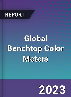 Global Benchtop Color Meters Market