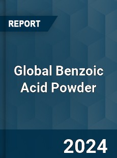 Global Benzoic Acid Powder Industry