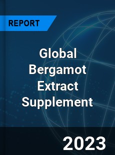 Global Bergamot Extract Supplement Industry