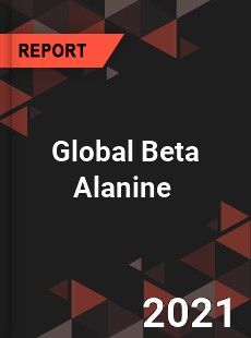 Global Beta Alanine Market