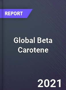 Global Beta Carotene Market