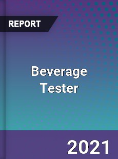 Global Beverage Tester Professional Survey Report