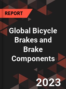 Global Bicycle Brakes and Brake Components Industry