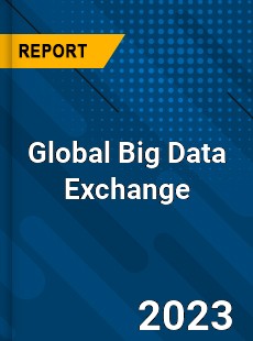 Global Big Data Exchange Industry