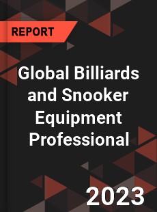 Global Billiards and Snooker Equipment Professional Market