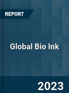 Global Bio Ink Industry